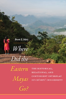 Couverture_Where Did the Eastern Mayas Go?