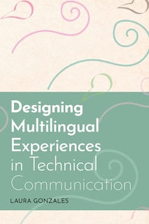 Front cover_Designing Multilingual Experiences in Technical Communication