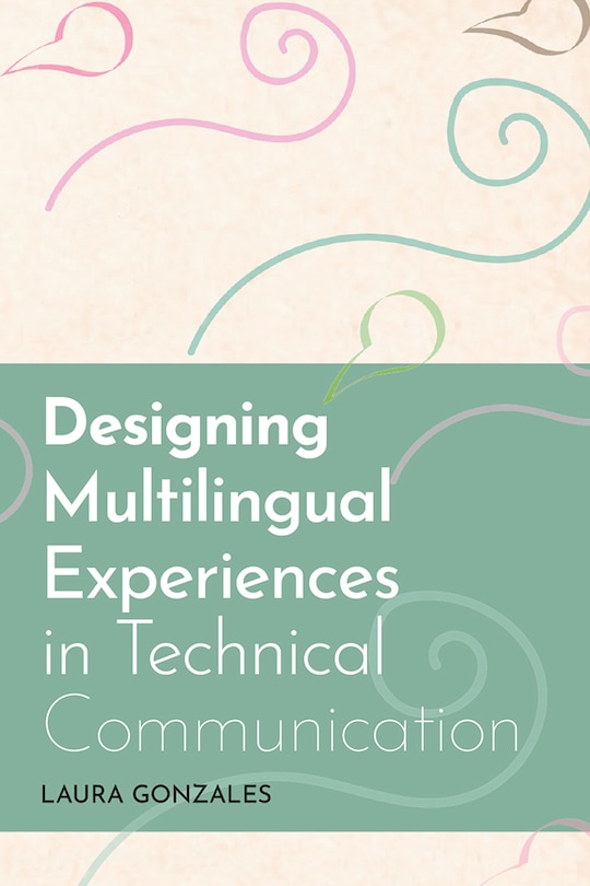 Front cover_Designing Multilingual Experiences in Technical Communication