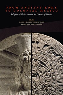 Front cover_From Ancient Rome to Colonial Mexico