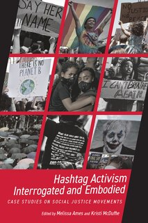 Front cover_Hashtag Activism Interrogated and Embodied