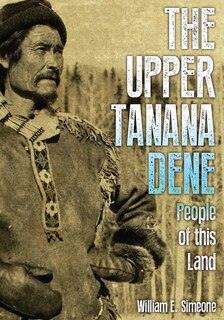 Couverture_The Upper Tanana Dene