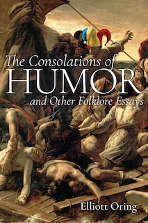 Couverture_The Consolations of Humor and Other Folklore Essays