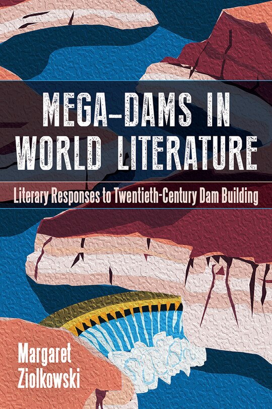 Couverture_Mega-Dams in World Literature