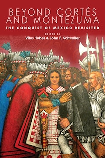 Couverture_Beyond Cort�s and Montezuma
