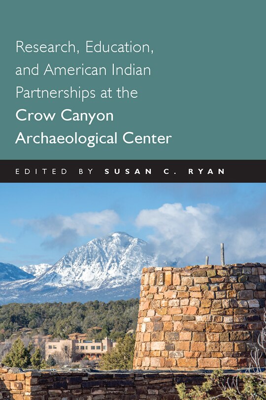 Front cover_Research, Education and American Indian Partnerships at the Crow Canyon Archaeological Center