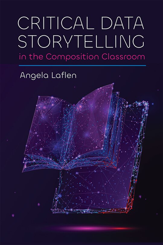 Couverture_Critical Data Storytelling in the Composition Classroom