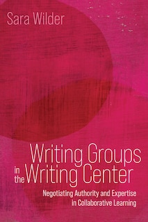 Front cover_Writing Groups in the Writing Center