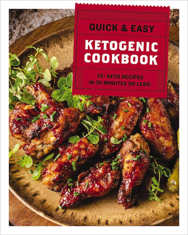 Front cover_The Quick and   Easy Ketogenic Cookbook