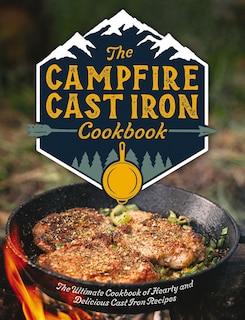 Front cover_The Campfire Cast Iron Cookbook