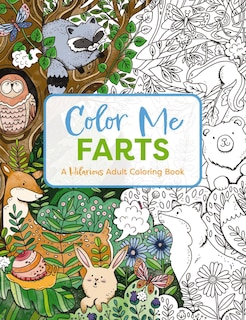 Color Me Farts: A Hilarious Adult Coloring Book