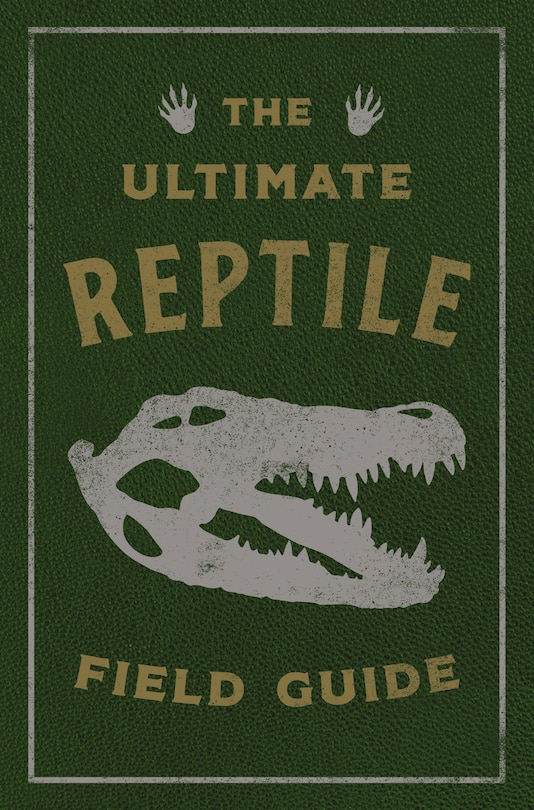 Couverture_The Ultimate Reptile Field Guide