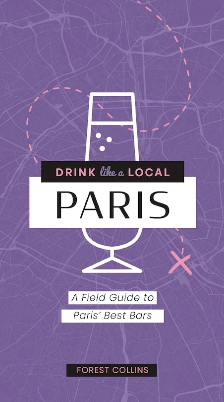 Front cover_Drink Like a Local: Paris