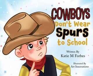 Front cover_Cowboys Don't Wear Spurs to School