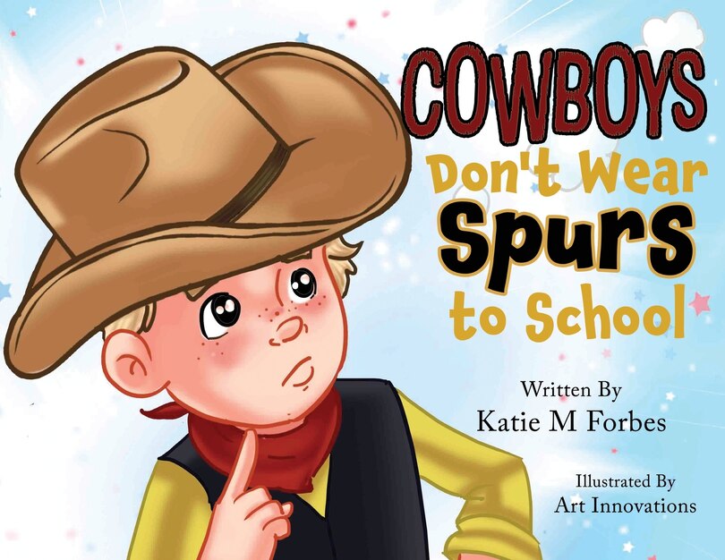 Front cover_Cowboys Don't Wear Spurs to School