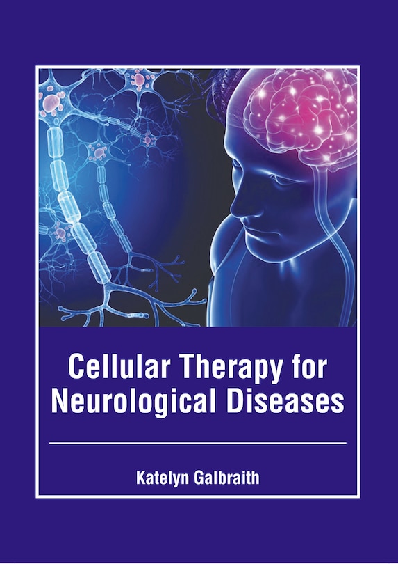 Front cover_Cellular Therapy for Neurological Diseases