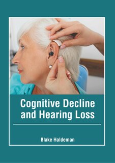 Couverture_Cognitive Decline and Hearing Loss
