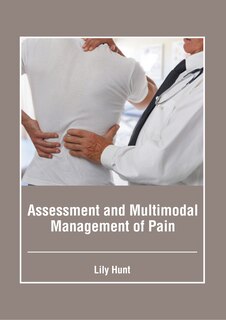 Front cover_Assessment and Multimodal Management of Pain