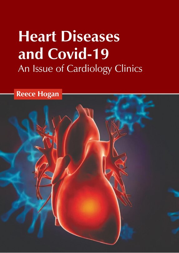 Couverture_Heart Diseases and Covid-19: An Issue of Cardiology Clinics