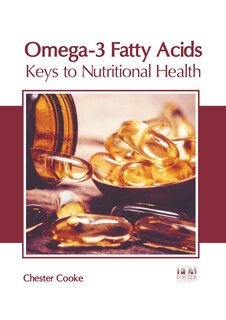 Couverture_Omega-3 Fatty Acids: Keys to Nutritional Health