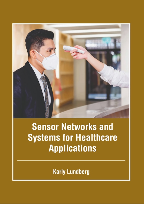Front cover_Sensor Networks and Systems for Healthcare Applications