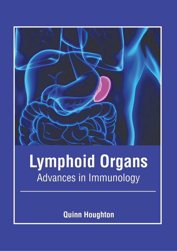 Front cover_Lymphoid Organs: Advances in Immunology
