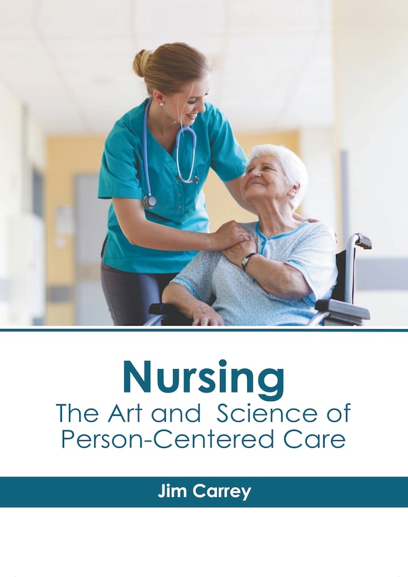 Couverture_Nursing: The Art and Science of Person-Centered Care