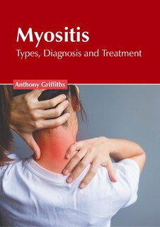 Front cover_Myositis: Types, Diagnosis and Treatment
