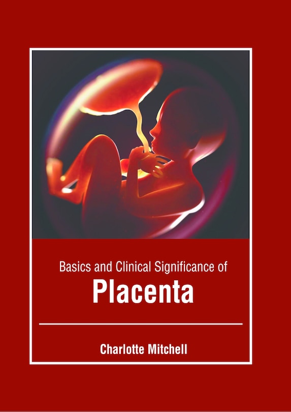 Couverture_Basics and Clinical Significance of Placenta