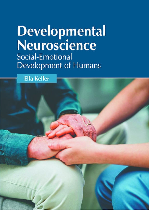 Couverture_Developmental Neuroscience: Social-Emotional Development of Humans