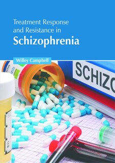 Front cover_Treatment Response and Resistance in Schizophrenia