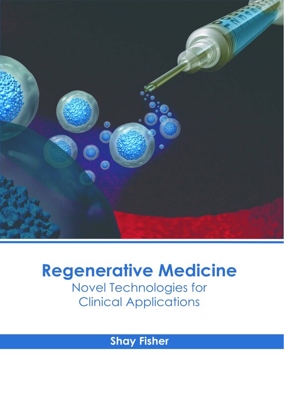 Front cover_Regenerative Medicine: Novel Technologies for Clinical Applications