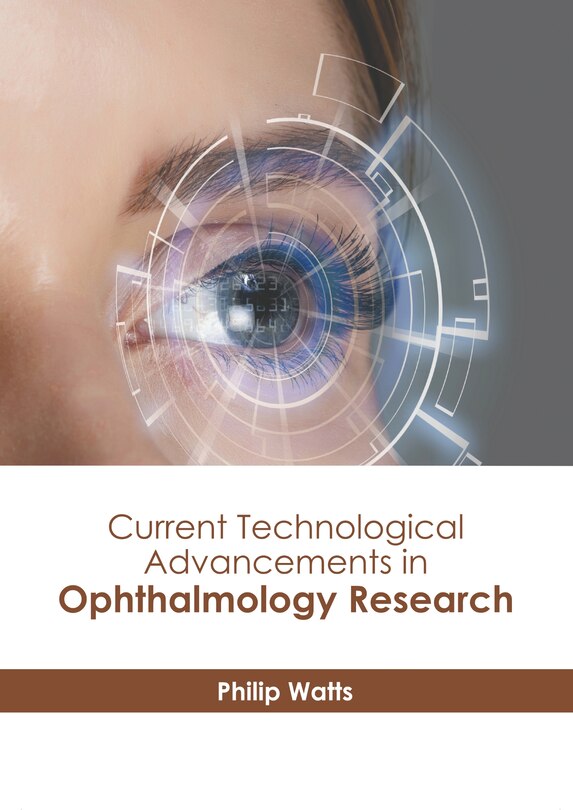 Front cover_Current Technological Advancements in Ophthalmology Research