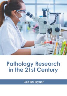 Front cover_Pathology Research in the 21st Century