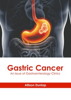 Front cover_Gastric Cancer: An Issue of Gastroenterology Clinics