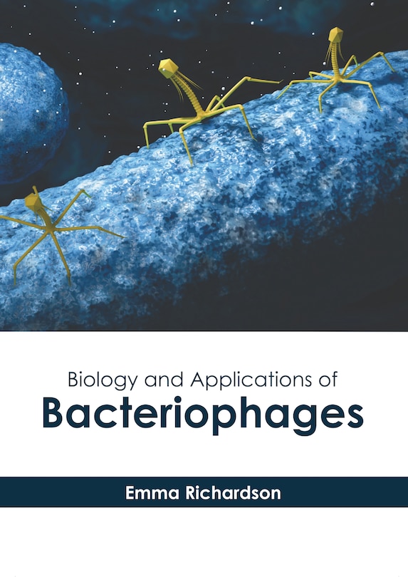 Front cover_Biology and Applications of Bacteriophages