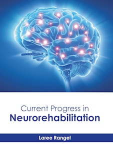 Front cover_Current Progress in Neurorehabilitation