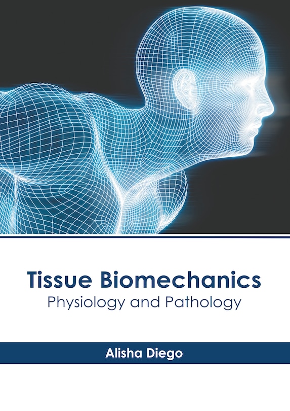 Front cover_Tissue Biomechanics: Physiology and Pathology