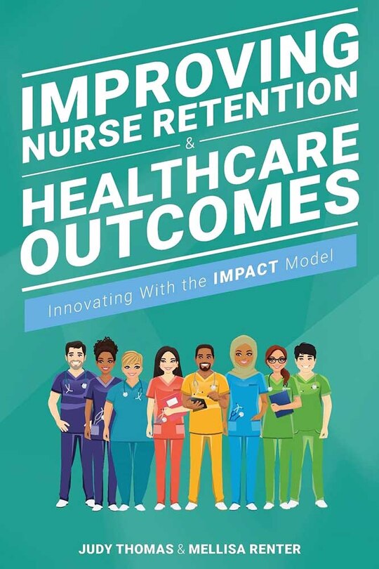 Front cover_Improving Nurse Retention