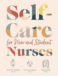 Front cover_Self-Care for New and Student Nurses