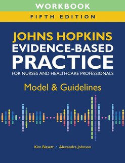 Front cover_Workbook for Johns Hopkins Evidence-Based Practice for Nurses and Healthcare Professionals