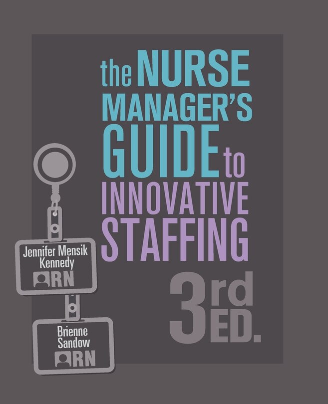 Couverture_The Nurse Manager's Guide to Innovative Staffing