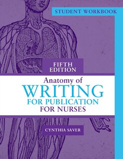 Couverture_Student Workbook for Anatomy of Writing for Publication for Nurses