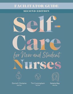 Front cover_Facilitator Guide for Self-Care for New and Student Nurses