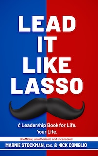 Front cover_Lead It Like Lasso