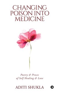 Front cover_Changing Poison Into Medicine