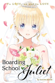 Front cover_Boarding School Juliet 16