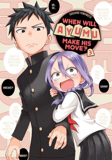 Front cover_When Will Ayumu Make His Move? 3