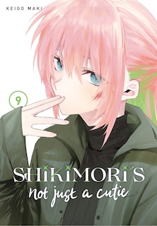 Front cover_Shikimori's Not Just A Cutie 9