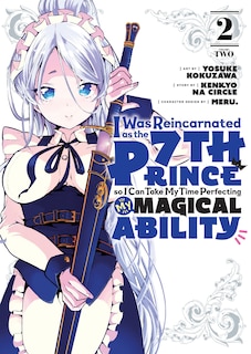 Couverture_I Was Reincarnated As The 7th Prince So I Can Take My Time Perfecting My Magical Ability 2
